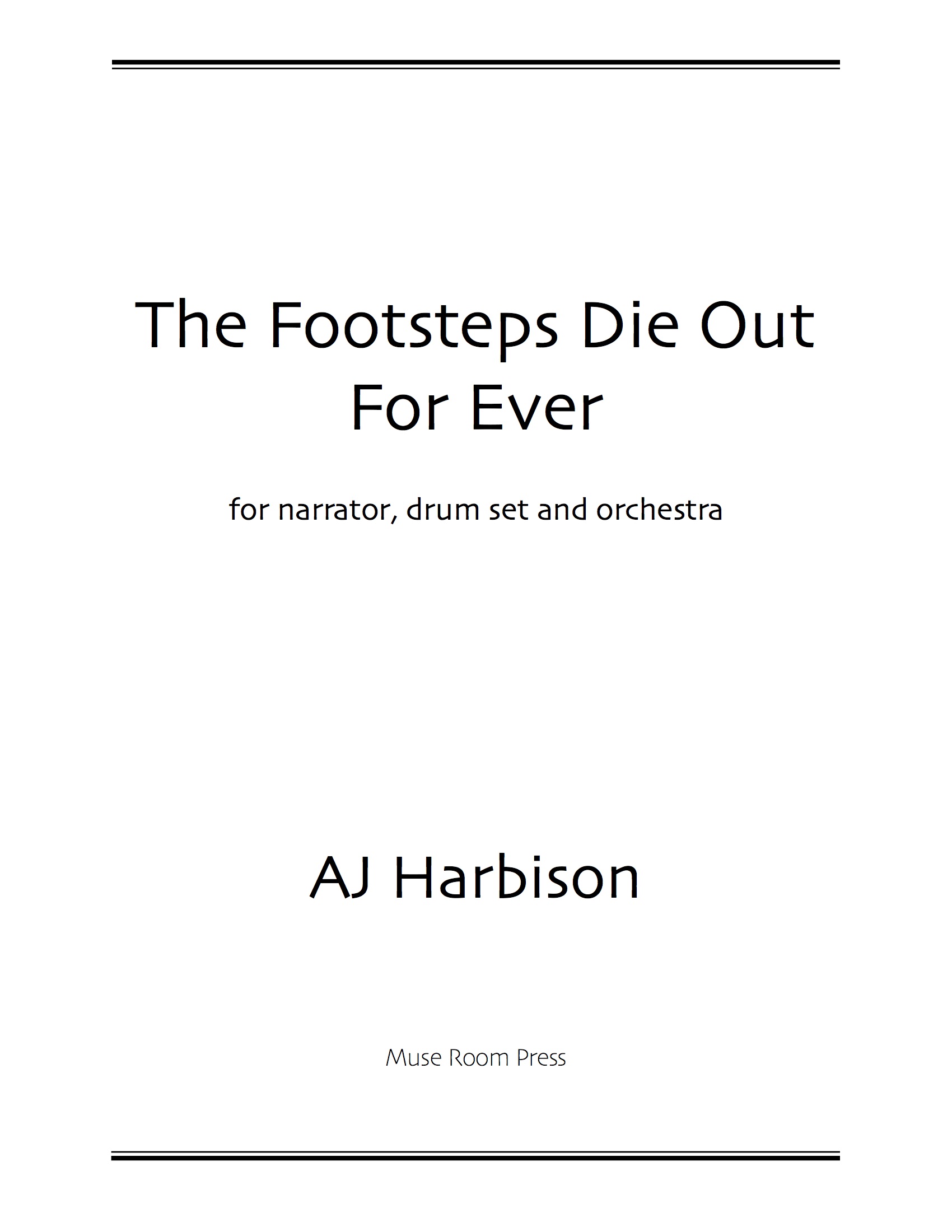 The Footsteps Die Out For Ever